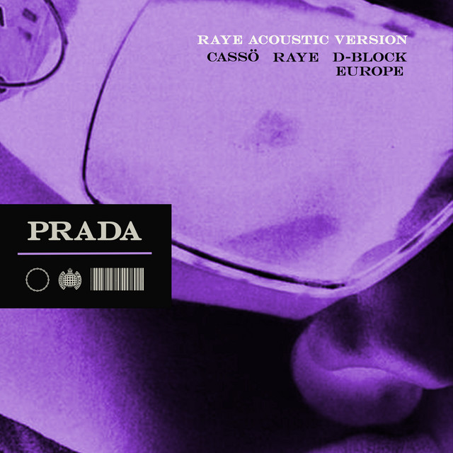 Prada (feat. D-Block Europe) - Acoustic Version — cassö, RAYE, D-Block Europe; Sean D: Mixing
