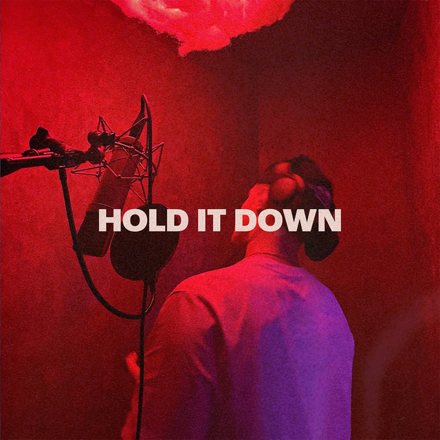 Hold It Down — Spencer Elmer; Sean D: Mastering, Mixing