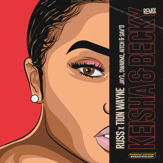 Keisha & Becky - Remix — Russ Millions, Tion Wayne, Aitch, Swarmz, Sav'o, JAY1; Sean D: Mixing, Mastering
