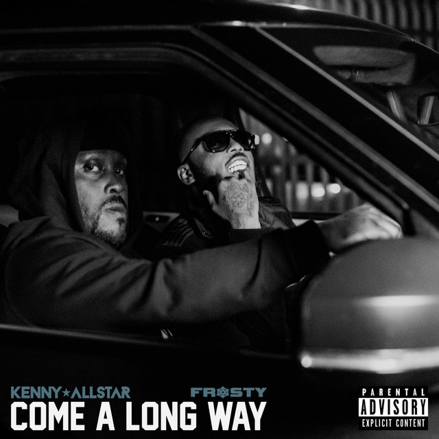 Come a Long Way (feat. Frosty) — Kenny Allstar, Frosty; Sean D: Engineer, Mastering, Mixing
