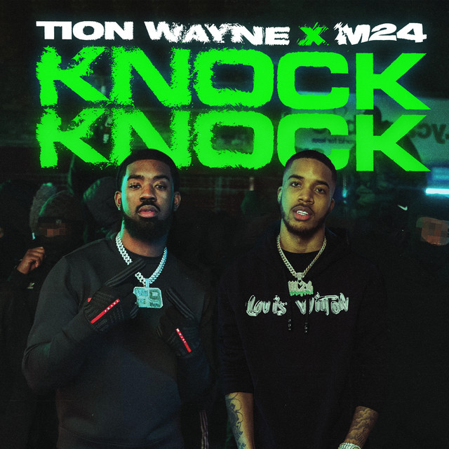 Knock Knock — Tion Wayne, M24; Sean D: Engineer, Mastering, Mixing
