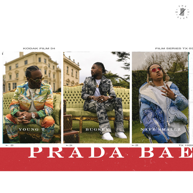 Prada Bae (feat. Nafe Smallz) — Young T & Bugsey, Nafe Smallz; Sean D: Mixing