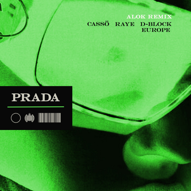 Prada (feat. D-Block Europe) - Alok Remix — cassö, RAYE, Alok, D-Block Europe; Sean D: Mixing