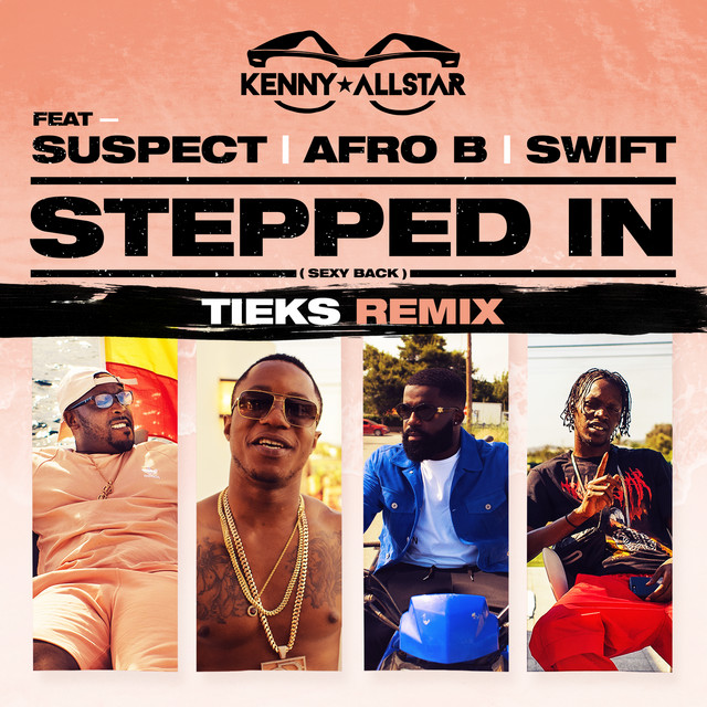 Stepped In (Sexy Back) [TIEKS Remix] (feat. Suspect, Afro B & Swift) — Kenny Allstar, Suspect OTB, Afro B, Swift, TIEKS; Sean D: Mixing, Engineer