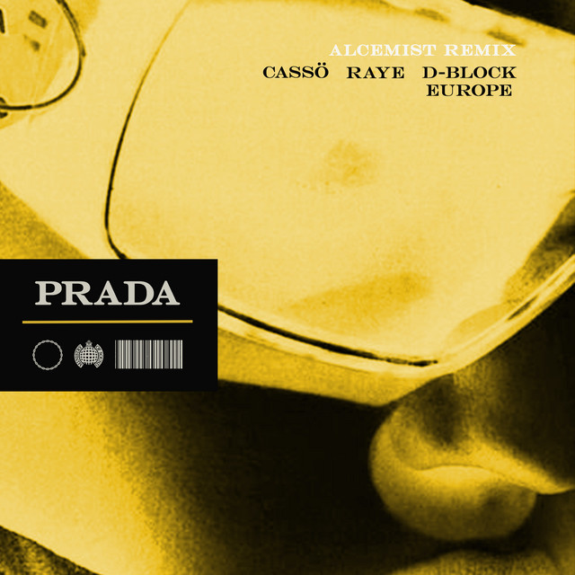 Prada (feat. D-Block Europe) - Alcemist Remix — cassö, RAYE, D-Block Europe, Alcemist; Sean D: Mixing