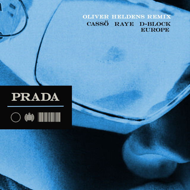 Prada (feat. D-Block Europe) - Oliver Heldens Remix — cassö, RAYE, Oliver Heldens, D-Block Europe; Sean D: Mixing