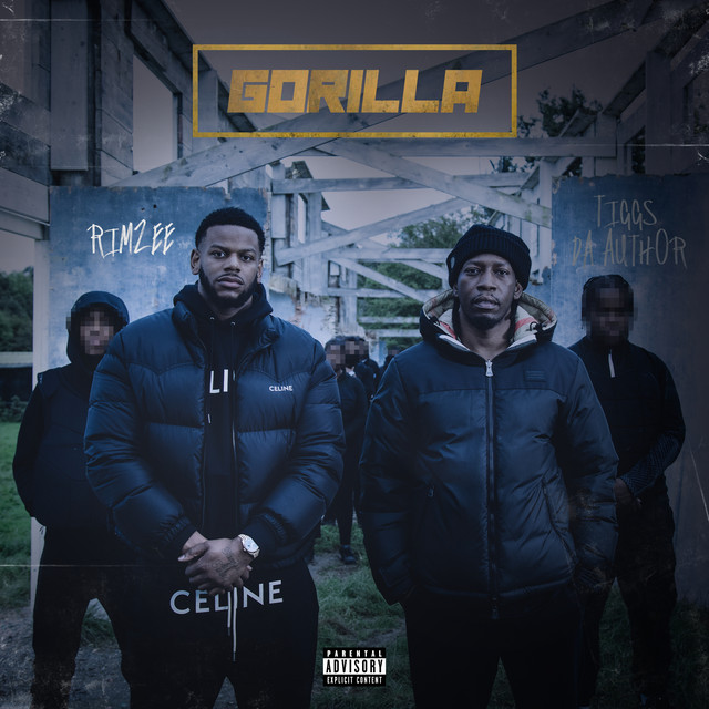 Gorilla — Rimzee, Tiggs Da Author; Sean D: Mastering, Mixing