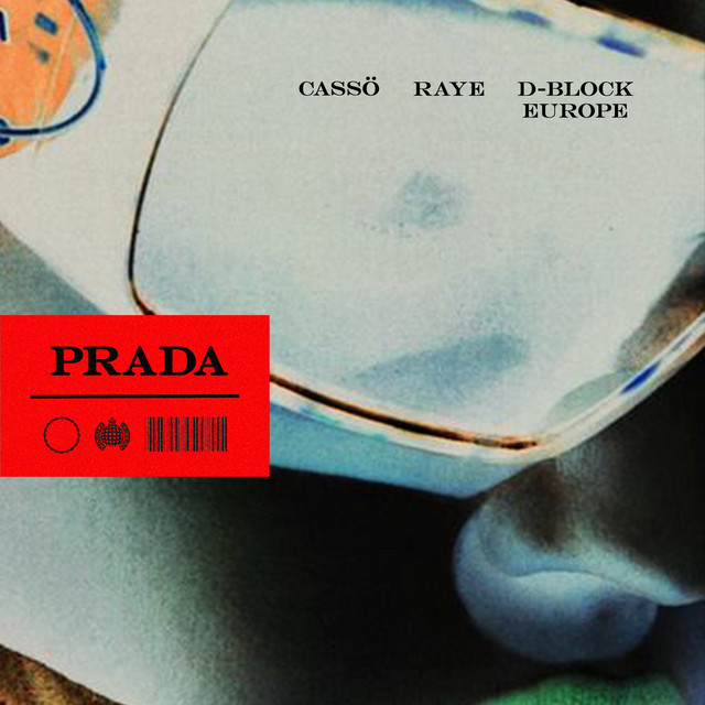 Prada — cassö, RAYE, D-Block Europe; Sean D: Mixing