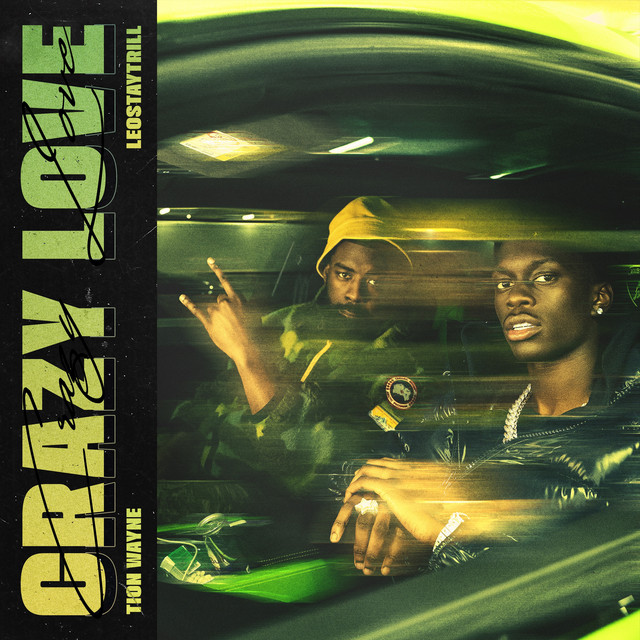 Crazy Love — Tion Wayne, LeoStayTrill, MJ Cole; Sean D: Mastering, Mixing